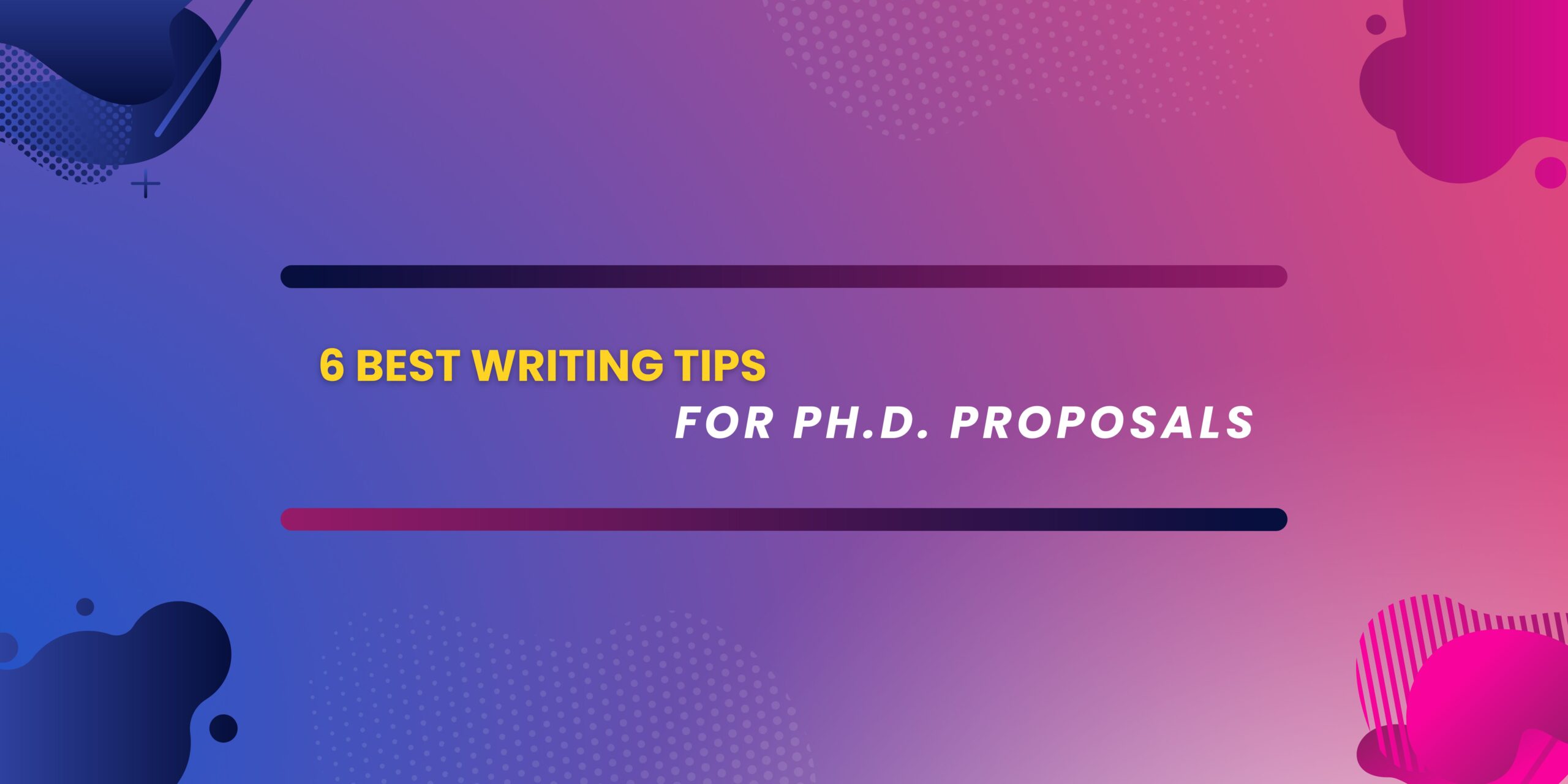 phd proposals writing tips