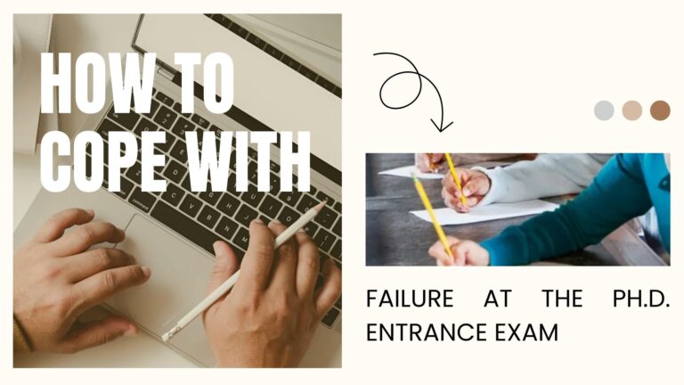 How to cope with failure at the Ph.D. entrance exam
