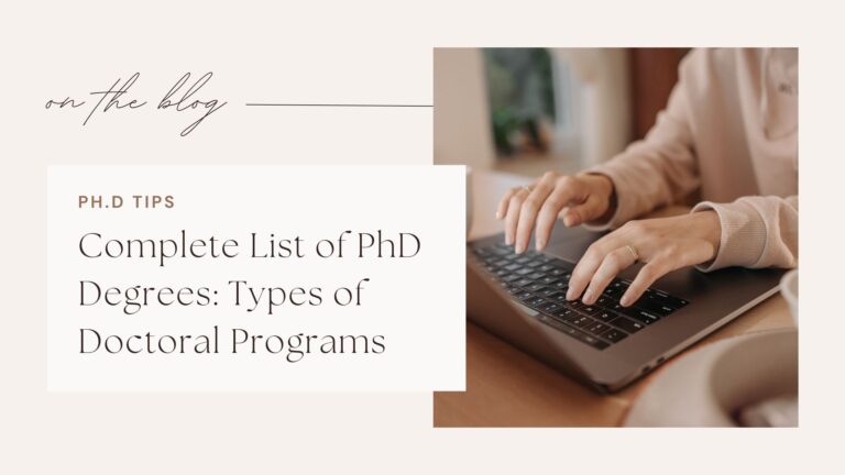 Complete List of PhD Degrees: Types of Doctoral Programs